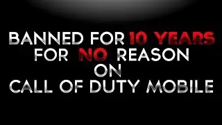 Wrongfully banned for 10 YEARS, and out of $300 on CODM