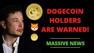 MASSIVE WARNING TO ALL DOGECOIN HOLDERS!! DOGE, SHIBA & ETH!! | LATEST PREDICTIONS & BREAKING NEWS!