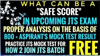 JTS -2023,Expected Safe Score Through Proper Analysis, How To Join JT Schematic Batch For Free Mock🙂