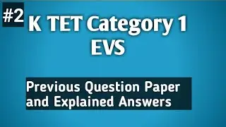 KTET Category 1 Previous Questions and Answers || KTET Category 1 EVS