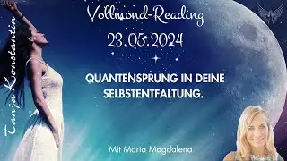 Intro Vollmond-Reading Mai - Quantensprung in Deine Selbstentfaltung