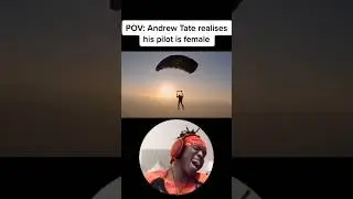 Andrew Tate When Pilot Is Female...