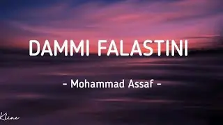 Dammi Falastini  - Mohammad Assaf   lyrics [My Blood is Palestinian (english translation)]