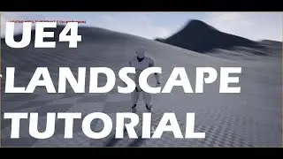 UE4 Landscapes Tutorial