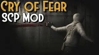 Cry Of Fear - SCP Containment Breach Mod (v1.2)