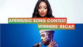 AfriMusic Song Contest: Recap of All Winners (2018 - 2020)