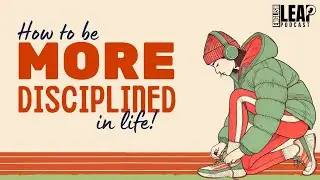 English Podcast For Learning English | How To Be More Disciplined in Life | English Leap Podcast