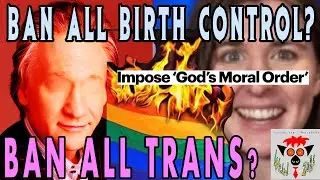 Ban All Birth Control? Ban All Trans?
