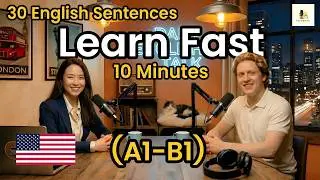 30 English Sentences You Need Right Now | Speak English in 10 Minutes | A1–B1