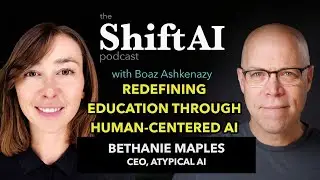 Redefining Education through Human-Centered AI with Atypical AI CEO Bethanie Maples