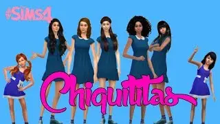 Create a sim - CHIQUITITAS - Mili, Pata, Bia, Cris, Vivi, Ana e Tati - THE SIMS 4