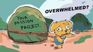 Getting OVERWHELMED with your personal projects