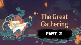 Genshin Impact 2.4 The Great Gathering Gameplay Part 2 | No Commentary
