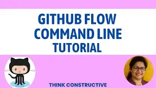 GitHub Flow Tutorial using Command Line | GitHub Tutorial 2022
