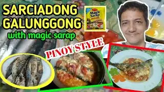 SARCIADONG GALUNGGONG WITH MAGIC SARAP | PINOY STYLE | COOKING | HOW TO