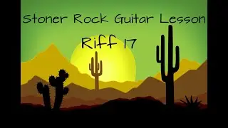 Stoner Rock Guitar Lesson / Riff 17 / Kyuss Groove Machine