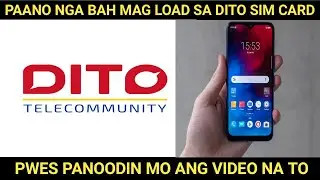 HOW TO LOAD YOUR DITO SIM | PAANO MAG LOAD SA DITO SIM