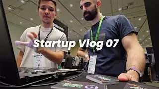 Startup Vlog 07 - Attending TechCrunch, Getting Investment Offer...