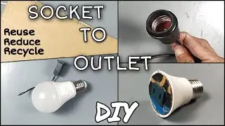 SOCKET to OUTLET | DIY Outlet out of Defective Bulb and Christmas Light | Reuse, Reduce, Recycle |