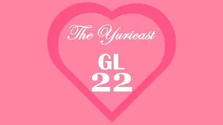 The Yuricast Episode 22: On a Leash