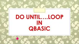 Do until loop in Qbasic