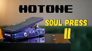 Hotone Soul Press 2 - Wah, Volume And Expression Pedal!