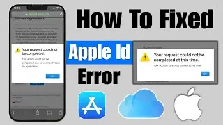Fixed✅ Your request could no tbe completed at this time apple id | your request could not Apple id