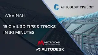 15 Civil 3D Tips and Tricks in 30 Minutes - MicroCAD Original Webinar