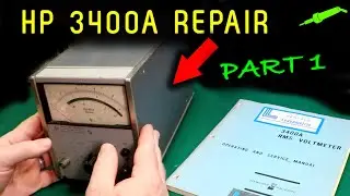 🔴 HP 3400A RMS Voltmeter Repair - Part 1 - No.1111