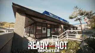 Importer - Ready or Not map