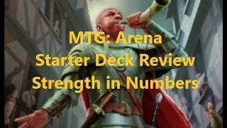 MTG: Arena - Starter Deck Review - Strength In Numbers