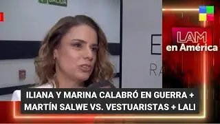 Iliana y Marina Calabró en guerra + Martín Salwe vs. vestuaristas 