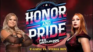 HONOR AND PRIDE: T-Gainz vs. Stella Ren