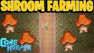 How to make an  Shrooman Farm! | Core Keeper