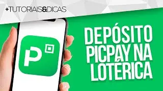💰 Como FAZER DEPÓSITO no PICPAY na LOTÉRICA