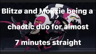 Blitzø and Moxxie being a chaotic duo for almost 7 minutes straight (HELLUVA BOSS ep. 6)