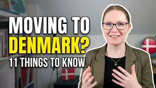 Moving to Denmark? Here's What You Need to Know Before You Move