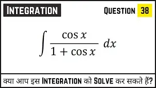 integration of cosx/1+cosx | integration of cosx | integral of cosx/1+cosx | integration class 12