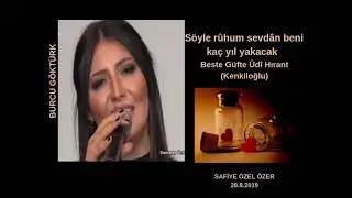 Söyle ruhum sevdan beni kaç yıl yakacak-Burcu Göktürk