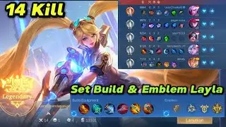 Set Build Dan Emblem Layla Terbaru _ Gameplay Layla Terbaru _ Update Terbaru Mobile Legends
