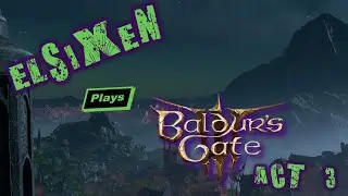 Baldur's Gate 3 - Episode 91 - Act 3 - Apple in my pocket - Full Game
