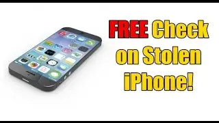 FREE How to Check if Your iPhone is Stolen!
