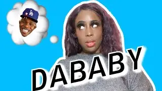 DABABY...DO BETTER | #TheQuarantineDiaries