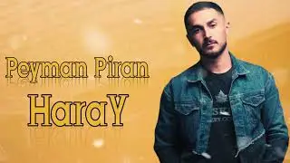 Peyman Piran - Haray 2023 (Resmi Musiqi)