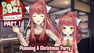 Planning A Christmas Party!!!!(Part 1)(DDLC Christmas Time MOD)