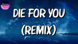 🎵 The Weeknd & Ariana Grande - Die For You Remix (Lyrics)
