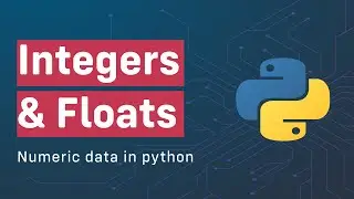 Integers and Floats | Numeric Data in Python for Beginners