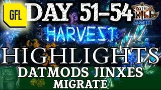 Path of Exile 3.11: HARVEST DAY #51-54 Highlights 