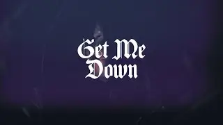 A-N-T - Get Me Down (ft Grizz)