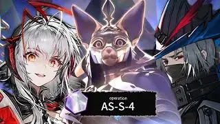 【Arknights】 The Stage is Forcing Me to Use Wis'adel | AS-S-4 CM 4ops